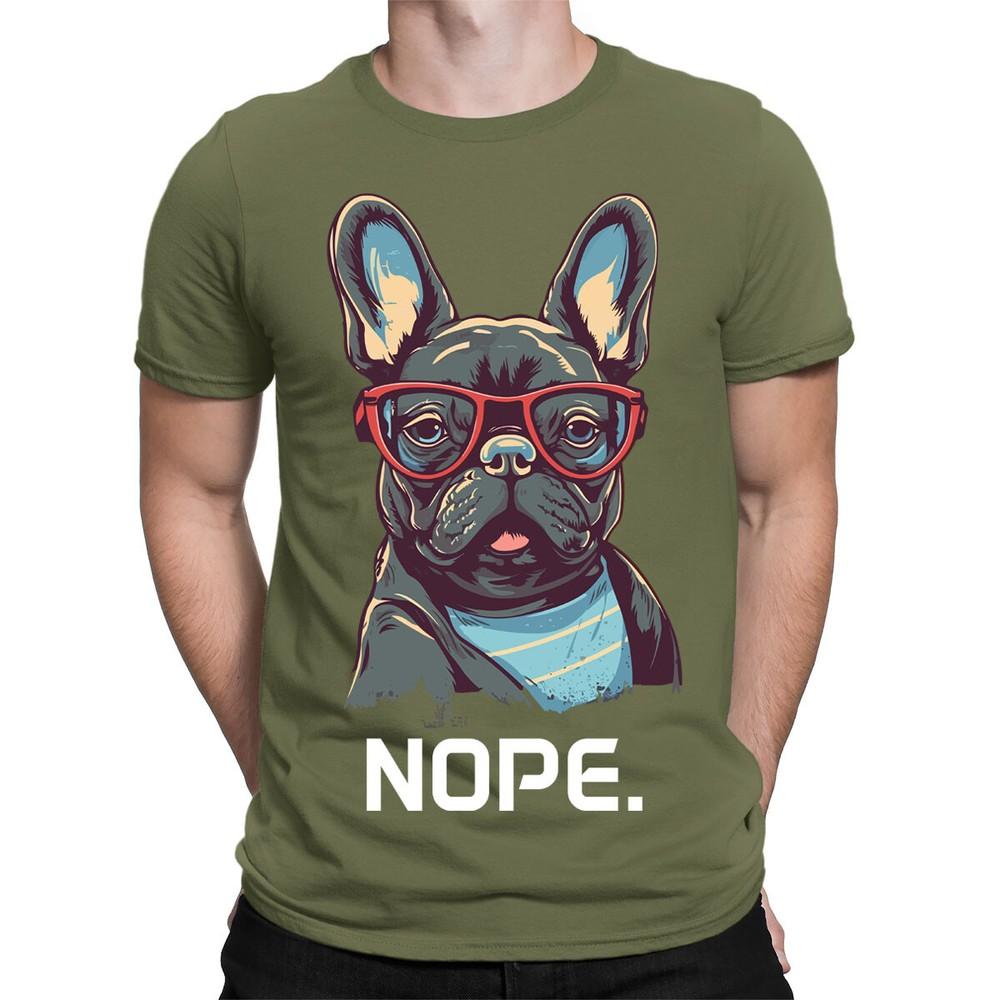 Nope With French Bulldog Frenchie Dog Funny Mens Womens TShirts Tee Top TA06