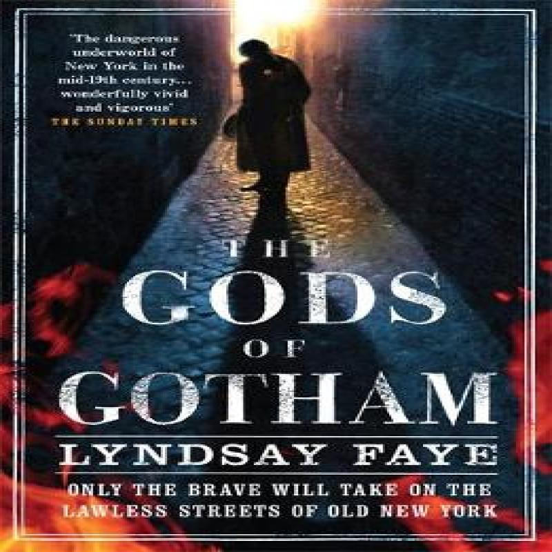 The Gods of Gotham by Lyndsay Faye Paperback Book 9780755386765