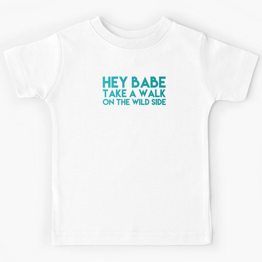 hey babe Kids T-Shirt 130