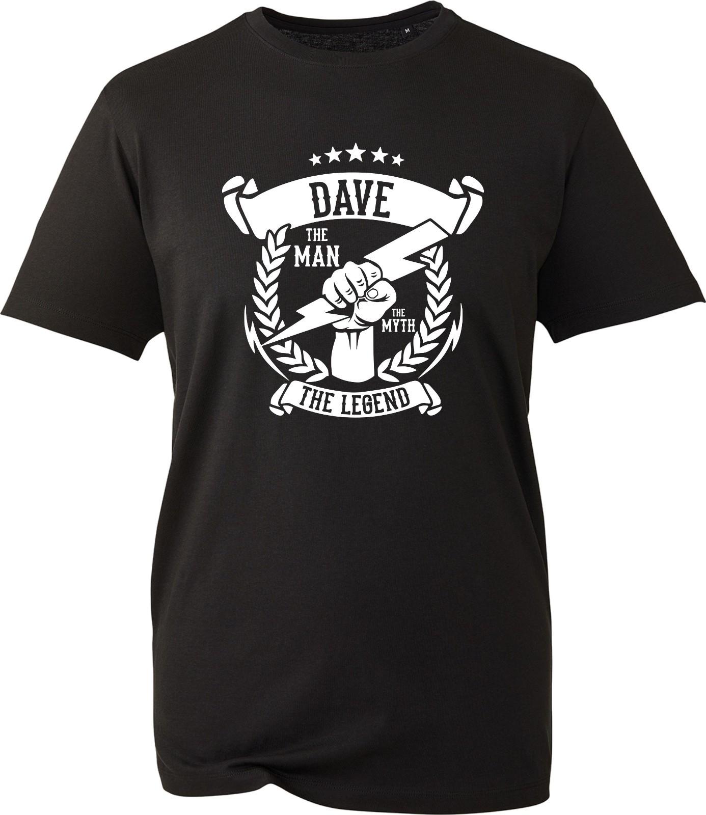 Dave The Man, The Myth, The Legend Shirt Trendy Internet Meme Cool Gift T-Shirt XXXXL