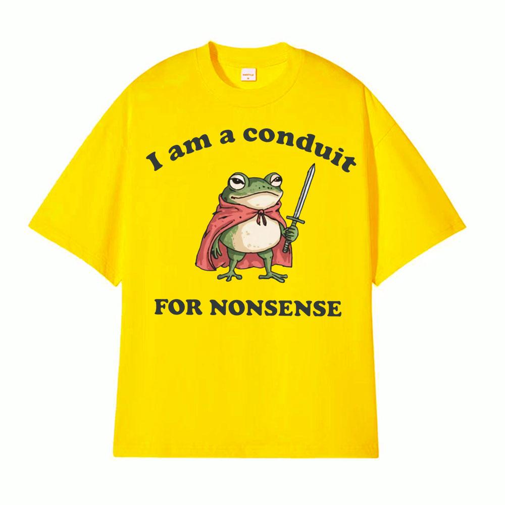 I Am A Conduit for Nonsense Meme Tshirt Men Women Funny Graphic Humor Short Sleeve T Shirts Vintage Gothic 100 Cotton Tshirts