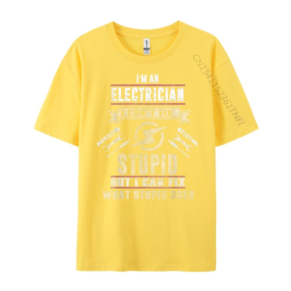Ik ben Elektricien Ik Kan Domme Dingen Niet Repareren Grappig Elektricien Cadeau Vintage T-shirts Heren Herfst Nieuwjaar Paasdag