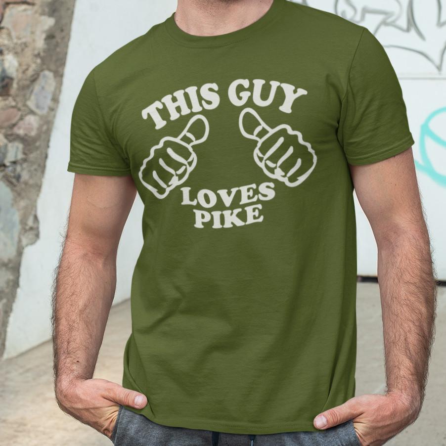 This Guy Loves Pike T-Shirt - dad husband son christmas gift funny fishing xmas Unisex T-Shirt S