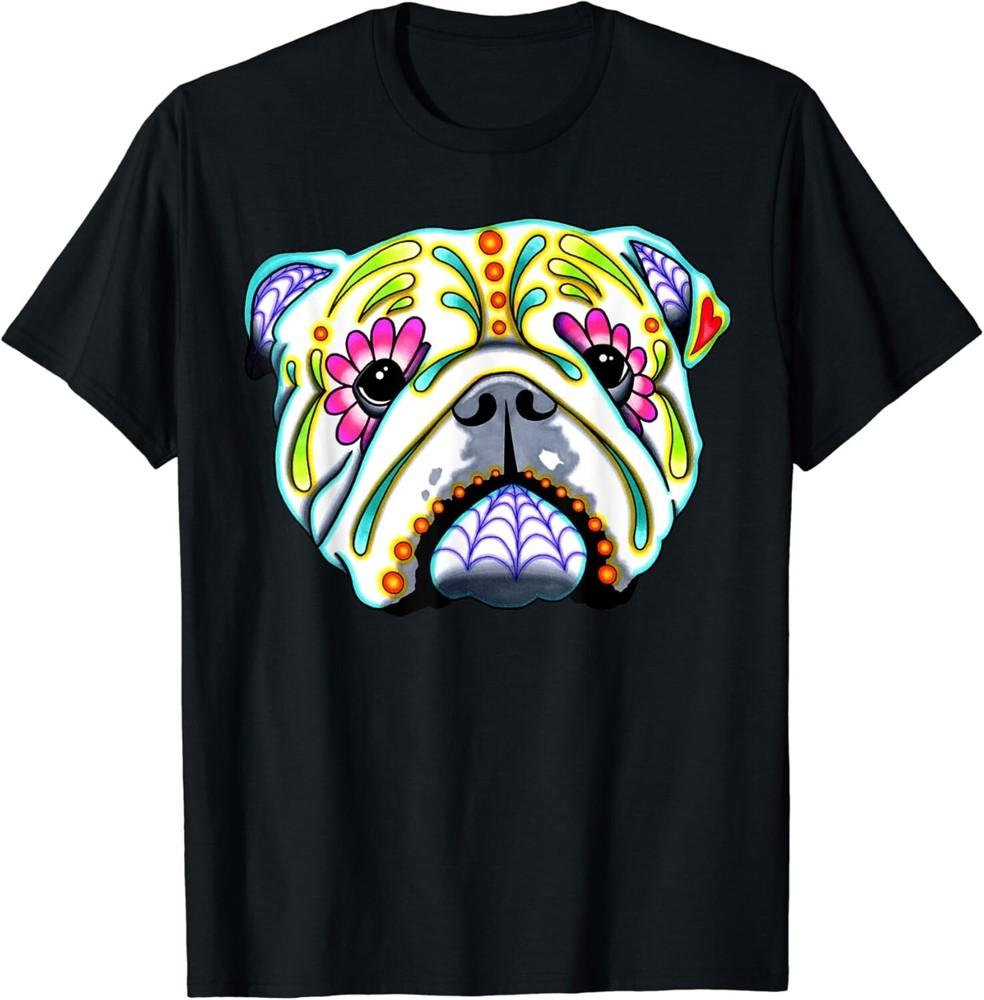 

English Bulldog - Day of the Dead Sugar Skull Dog Gift Unisex T-Shirt XL