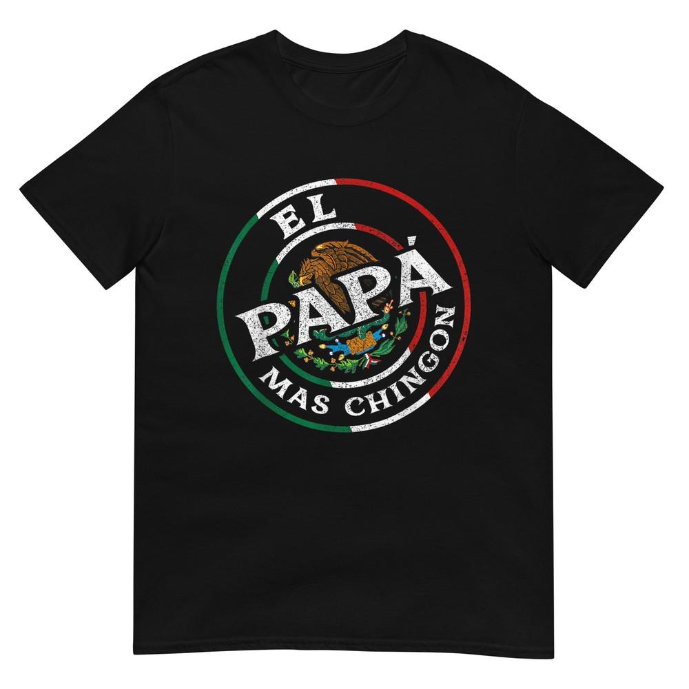 Vatertag El Papa Mas Chingon Lustiges Mexikanischer Papa Spanisches T-Shirt