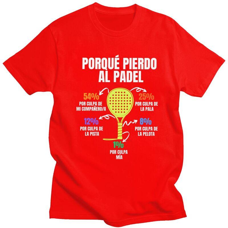 

Porque Pierdo Al Padel Divertido T Shirt Unisex Tshirt Streetwear Casual Graphic Tee Tops For Husband Slim Fit Clothing S