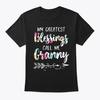 My Greatest Blessings Call Me Granny T Shirt Made In the USA Size S To 5XL