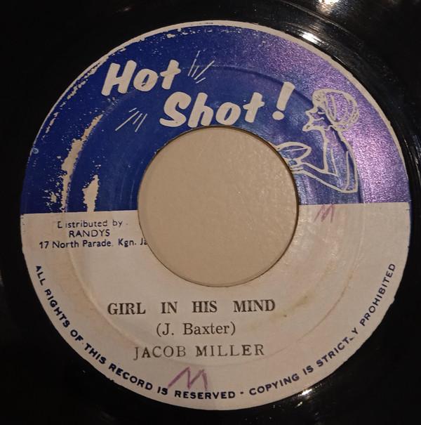 

7inch Record JACOB MILLER / HOT SHOT - Girl In His Mind / Girl In His Mind NONE Hot Shot! 1974 Jamaica Reggae, Ska & Dub Used