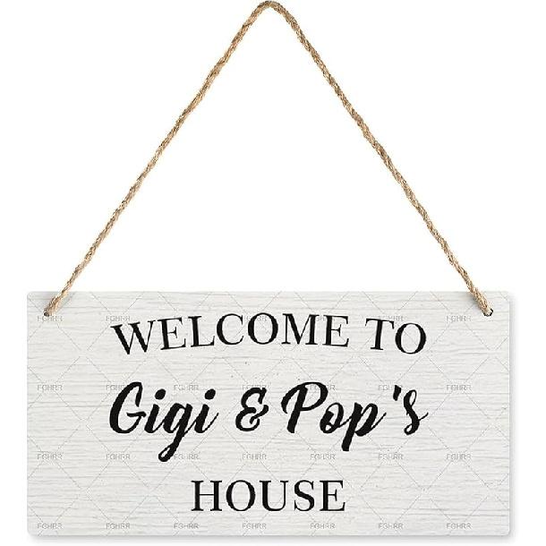Welcome Wood Sign Gift Welcome to Gigi and Pop s House Grandma Grandpa Grandparents Grandmother Grandfather 6x12 inch 5x10inch