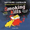 Smoking Kills by Antoine Laurain Paperback Book 9781805333630