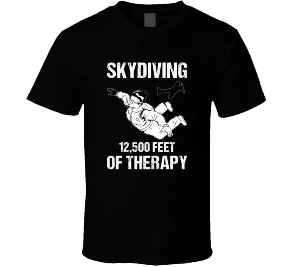 Skydiving 12,500 Feet Of Therapy Funny Gift T Shirt 3XL
