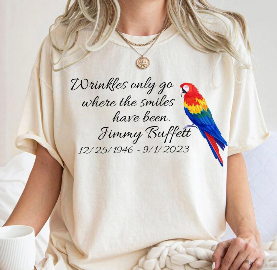Wrinkles Only Go Where Smiles Have Been Shirt, Jimmy Buffett Memorial Shirt, Quo Unisex T-Shirt L