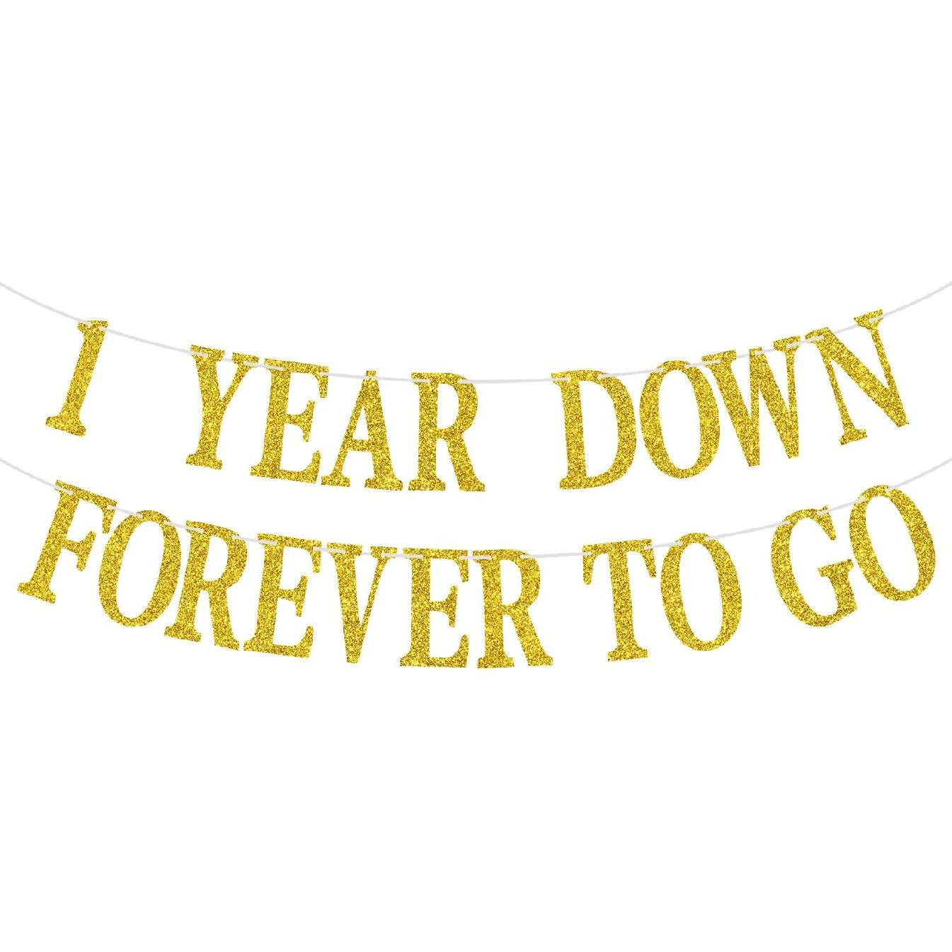 1 Year Down Forever to Go Banner, 1 Year of Marriage Gift, Happy 1st Wedding Anniversary Party Decoration Supplies, Gold Glitter