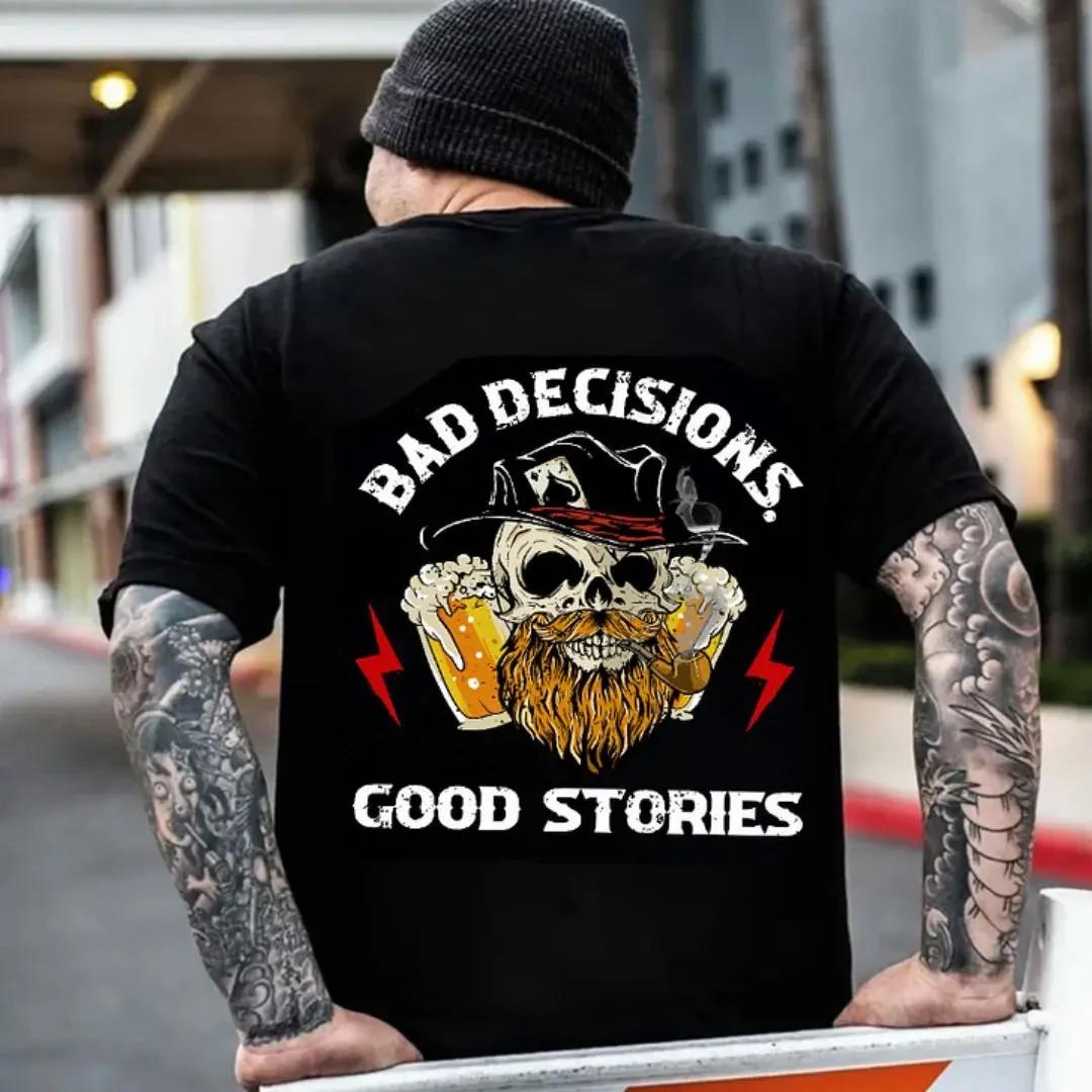 BAD DECISIONS GOOD STORIES Beer Skull Black Print Unisex T-Shirt S
