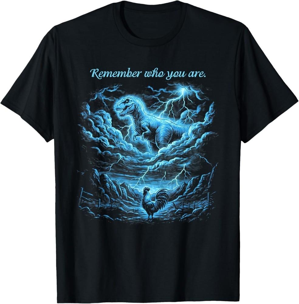 Vintage Remember Who You are Funny Dinosaur Chicken TShirt Unisex T-Shirt M