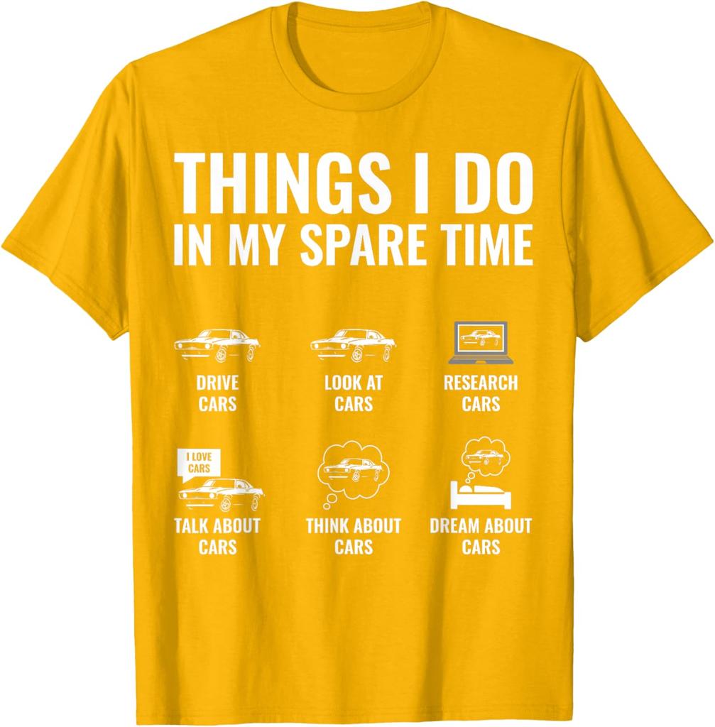 Things I Do In My Spare Time Funny Car Guy Car Enthusiast TShirt