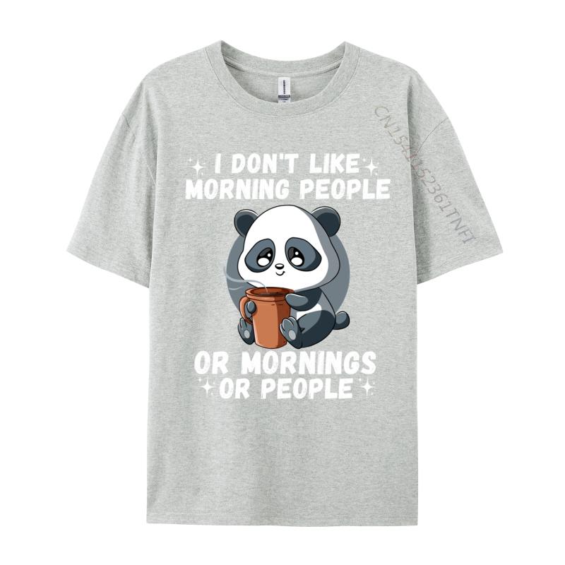 I Don Like Morning People Funny Quote Panda Coffee Tshirts Premium Cotton Unisex Tshirts Casual T Shirt 2024 Fashion Casual
