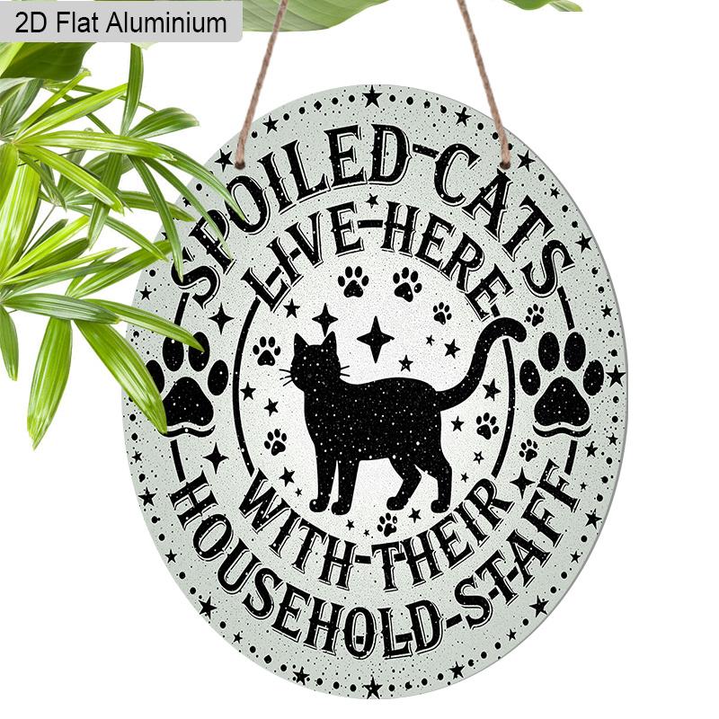 2D Flat Aluminium Sign with Spoiled Cat Pattern - Unique Decorative Sign & Plaque with Paws Stars - Ideal for Wall Decoration - No Electricity Needed