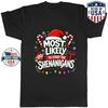 Most Likely To Start the Shenanigans Graphic T-Shirt