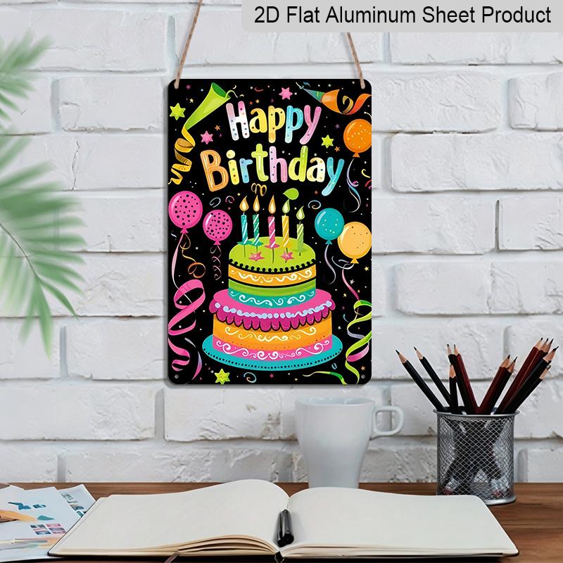 2D Flat Decorative 8×12 Inch Aluminum Plaque Metal Sign | Happy Birthday Colorful Cake & Balloon Design; Ideal for Birthday Party & Home Wall Decor