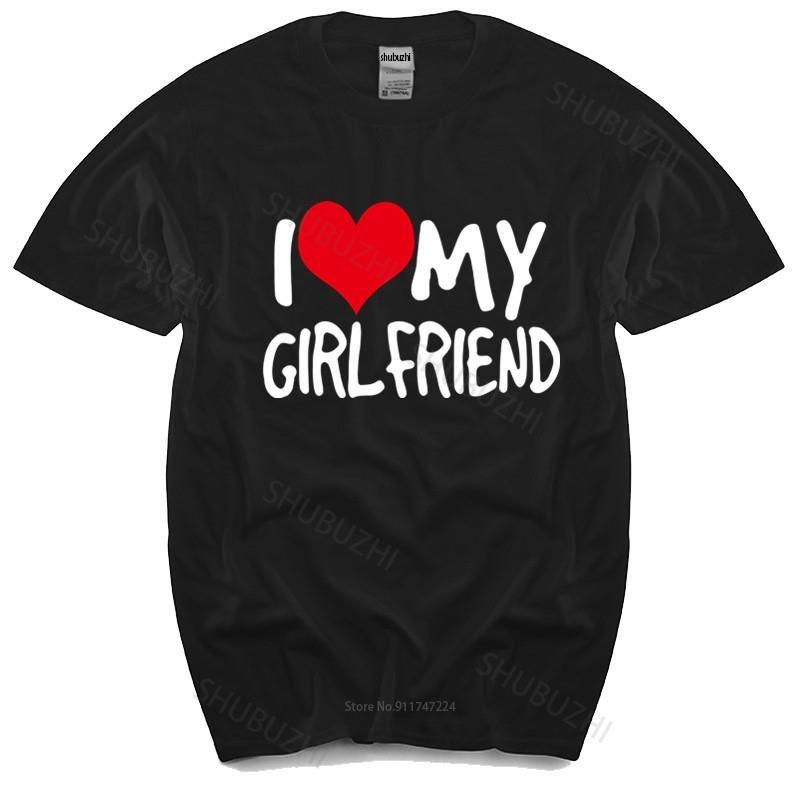 Cotton Tshirt I Love My Girlfriend MENS TSHIRT Birthday Fashion Gift Boyfriend Partner Fashion Brand Teeshirt Homme Tops