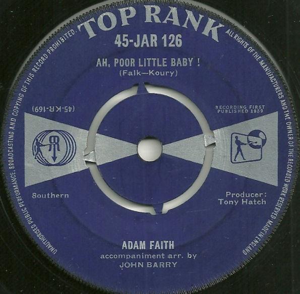 

7inch Record ADAM FAITH - Ah, Poor Little Baby! 45JAR126 TOP RANK 1959 UK Rock Used