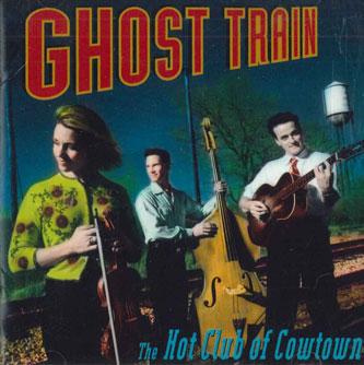 

CD HOT CLUB OF COWTOWN - Ghost Train BUF112 HIGHTONE 2002 US Folk Used