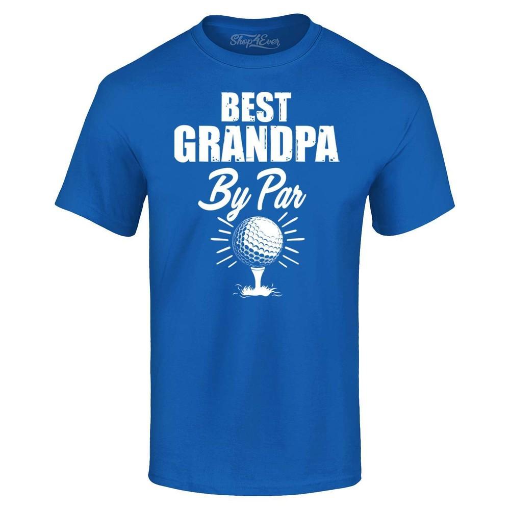 

Best Grandpa by Par Father s Day Golfing Gift T-shirt Golf Gpa Shirt M