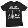 Men's Hoarding Guitars Funny T-shirt Guitar Player Mens Funny Gifts Music Musici