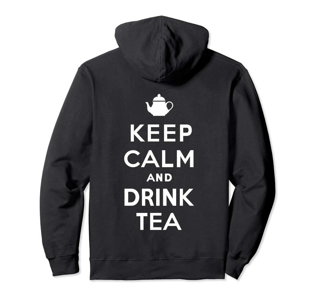 Keep Calm and Drink Tea Hoodie