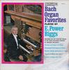 LP Record JOHANN SEBASTIAN BACH  E. POWER BI  Bach Organ Favorites ML5661 Columbia Master 1967 US Classical Used
