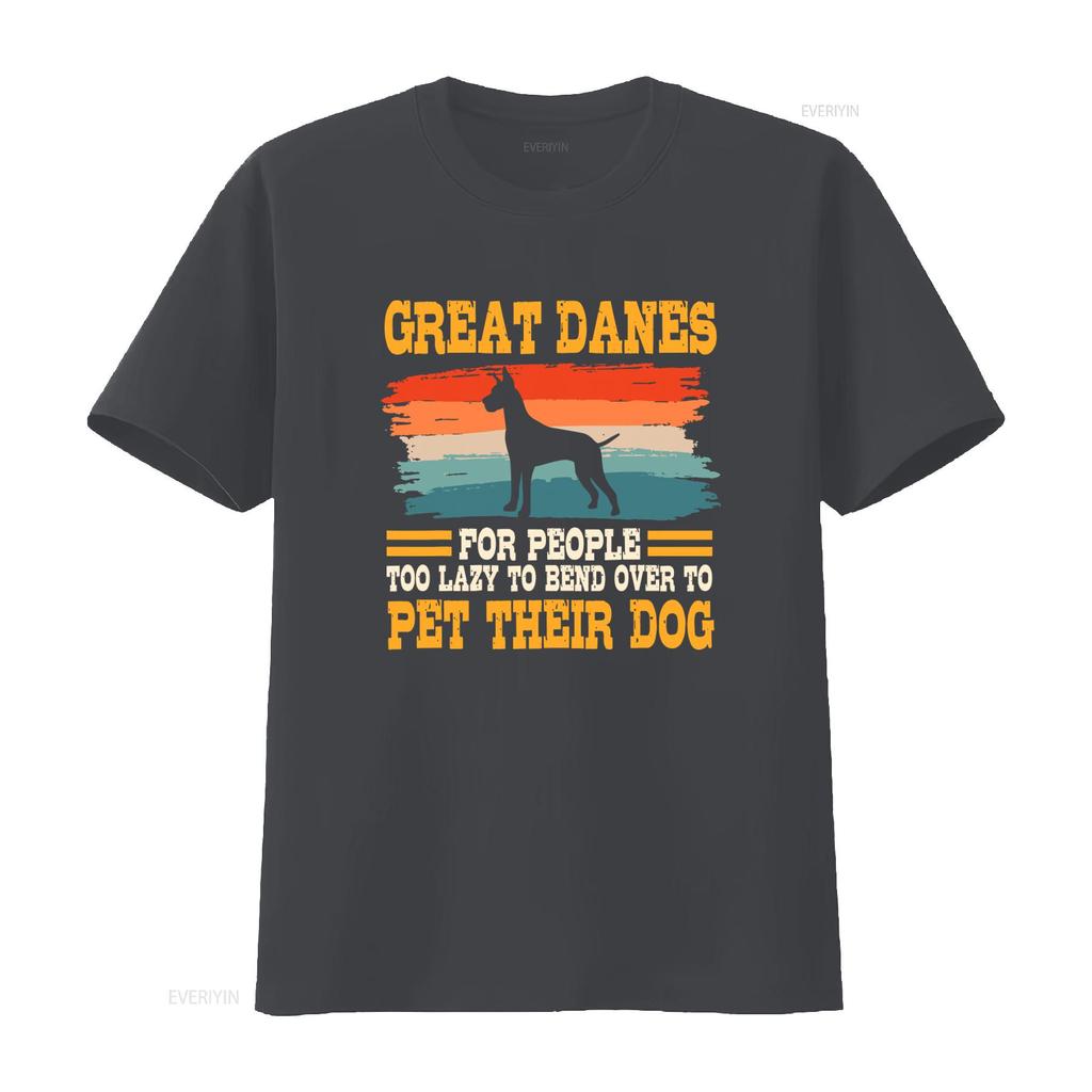 Great Danes For People Too Lazy To Bend Over Pet Their Dog Retro Vintage T Shirt vintage Washed Slightly Top For Everyday Wear