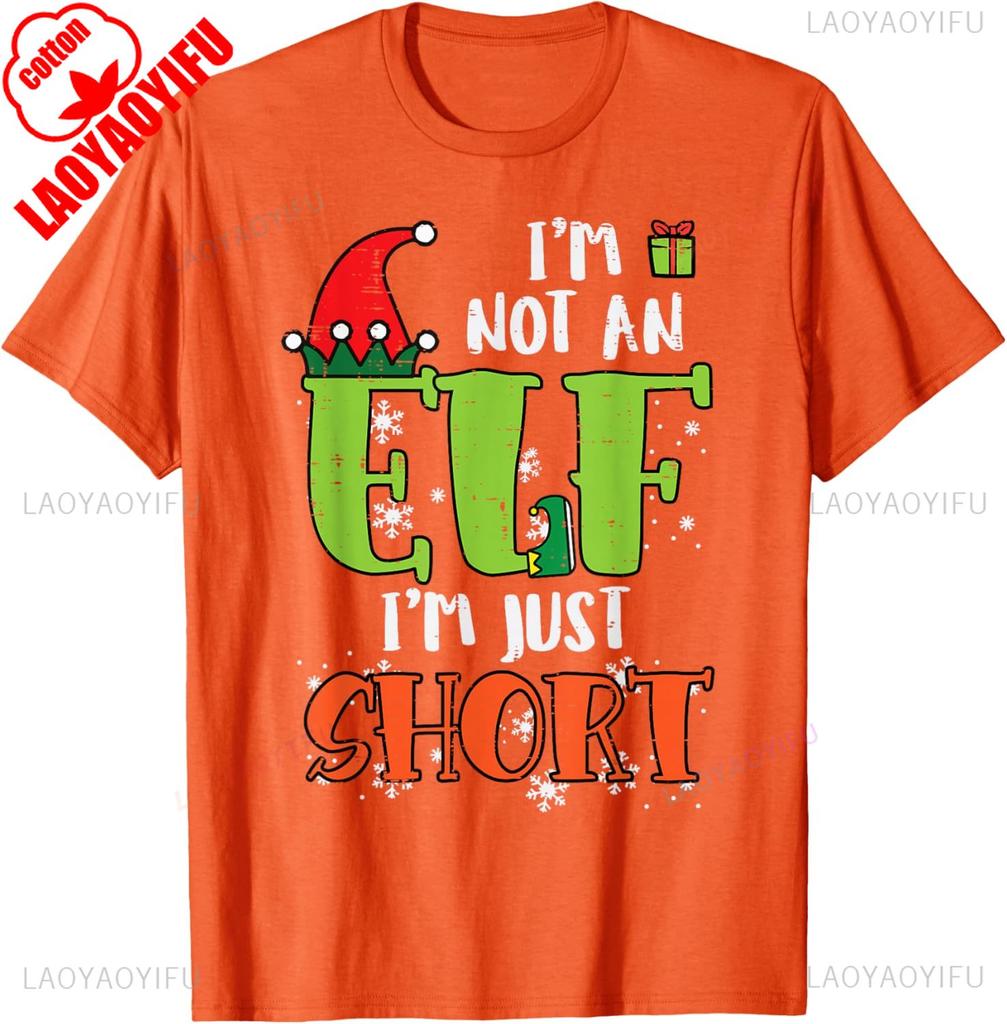 Im Not An Elf Just Short Funny Letters Raphic Tshirts Merry Christmas Men Women Kids Gift Street Fashion Tops Tee Shirt Short