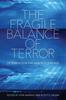 Bok The Fragile Balance of Terror : Deterrence In the New Nuclear Age