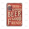 Vintage Art Beer Poster Metal Tin Sign Drink Good Beer With Good Friends Chic Gift Metal Signs for Pub Bar Home Wall Decor
