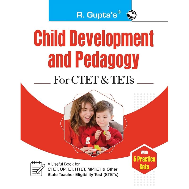 Child Development and Pedagogy for CTET & TETs (With 5 Practice Sets)