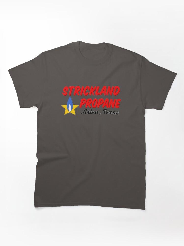 King of the Hill Strickland Propane - Arlen Texas Classic Unisex T-Shirt