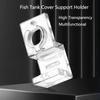 1PC Acrylic Aquarium Lid Cover Support Holder Transparent Fish Tank Acrylic Clips Holder  Fish Tank