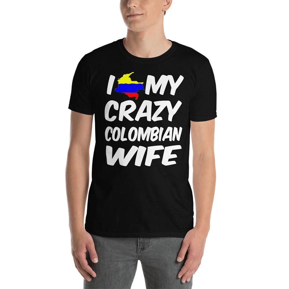 

I LOVE MY CRAZY COLOMBIAN WIFE COOL GRAPHIC Short-Sleeve Unisex T-Shirt XL
