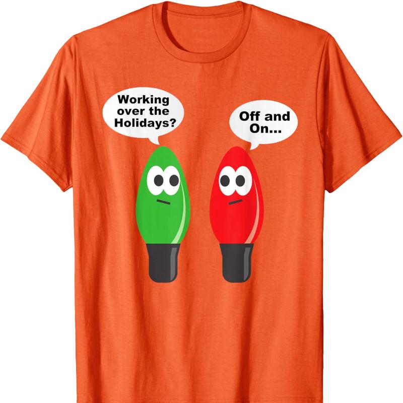 Funny Christmas Lights Joke Light Bulb Working Off on Pun Cotton TShirt Casual Fashion Soft Comfortable Funny Street Couple Tee S