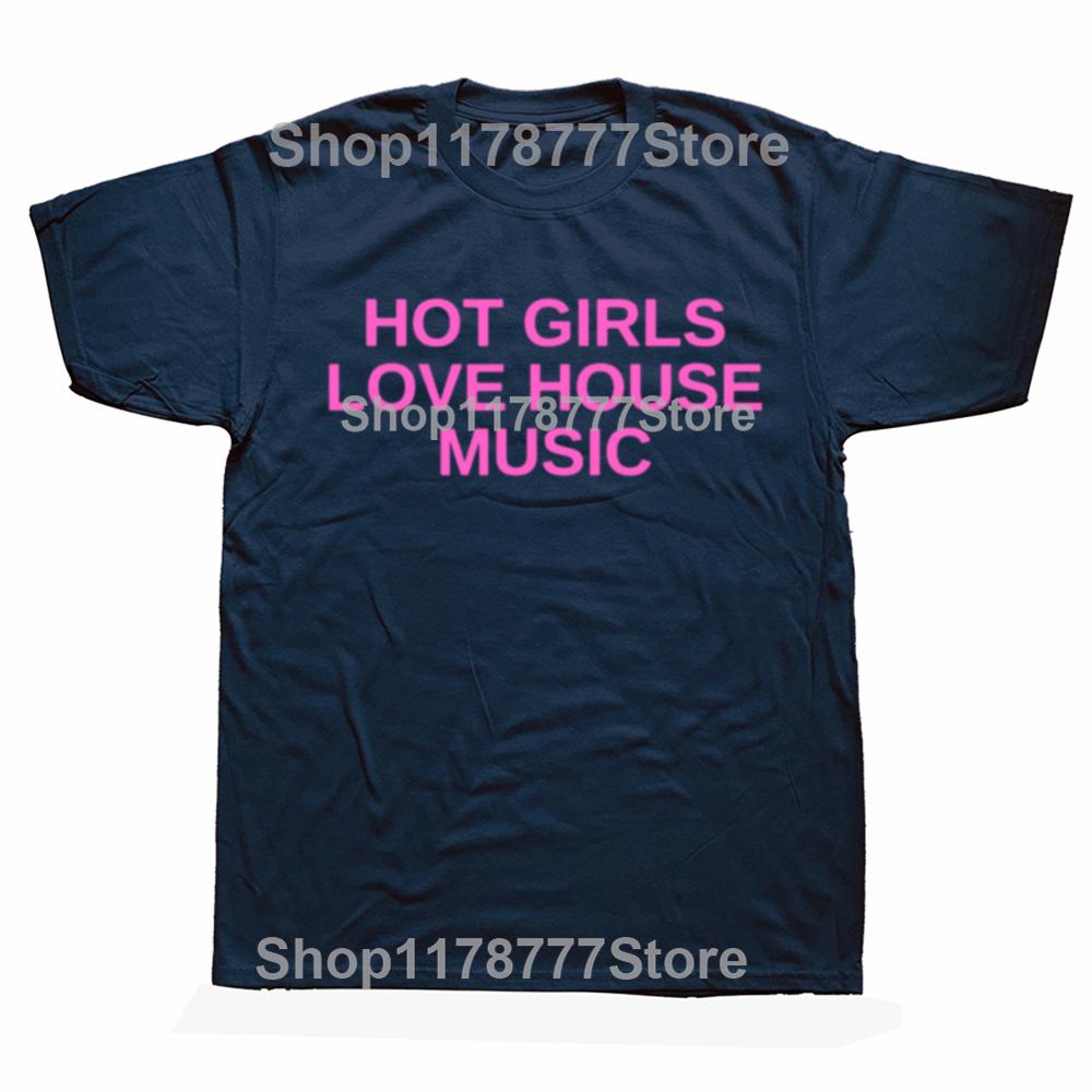 Funny Hot Girls Love House Music DJ Techno Rave EDM Graphic T-shirts Men Fashion Casual Tshirt Cotton Loose Oversized T Shirt