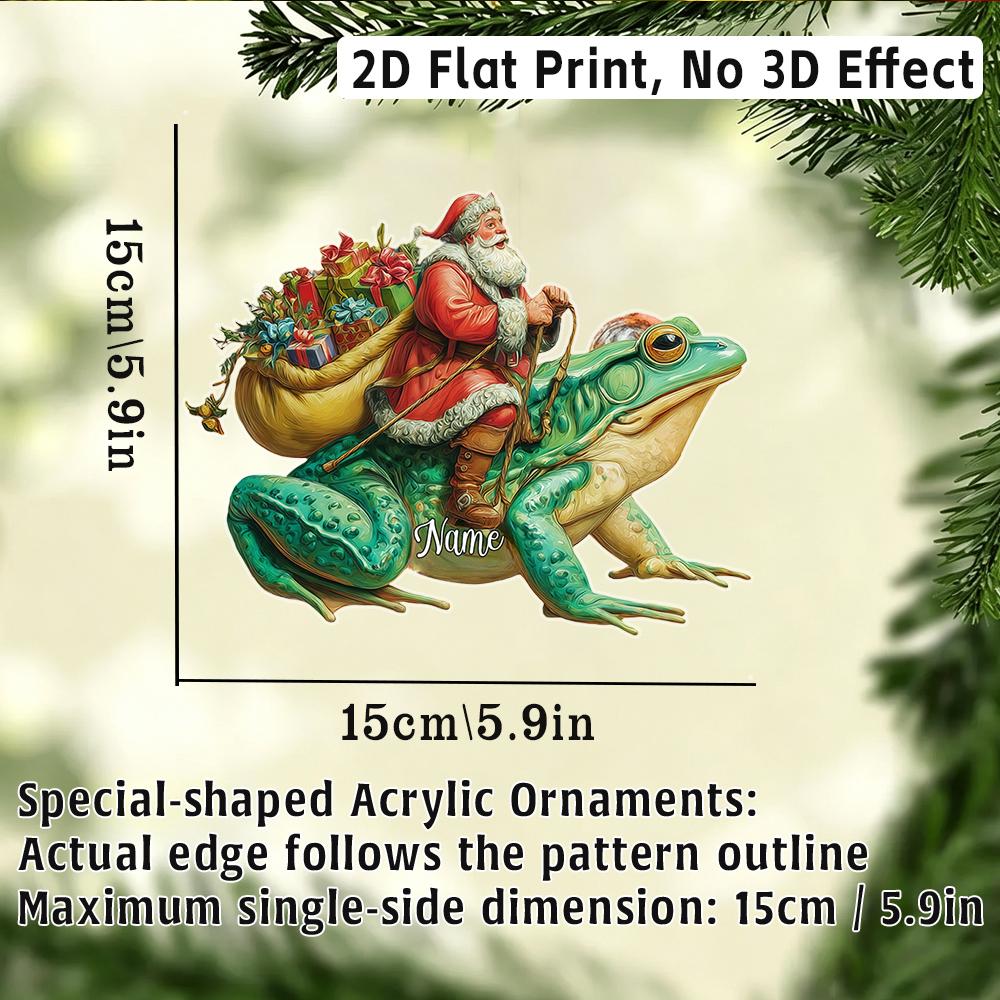 2D Flat‑Custom Name Irregular Acrylic Ornament,Santa Riding Giant Frog Pattern Xmas Tree Hanging Pendant Holiday Gift
