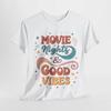 Movie Nights & Good Vibes Tee – Relaxed Cotton Shirt for Film Fans and Nights