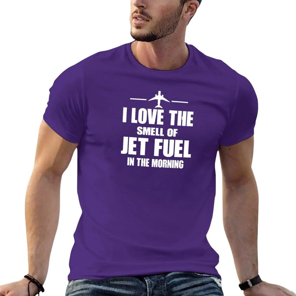 New I Love The Smell Of Jet Fuel In The Morning T-Shirt T-shirt short t shirt man plain white t shirts men
