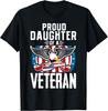 Proud Daughter Veteran Nothing Scares Patriotic Veterans Day Gift Unisex T-Shirt