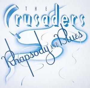 CD CRUSADERS  Rhapsody And Blues UHQCD UCCU46076  2025 Japan Obi Jazz