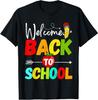 Welcome Back To School 2025 Teachers Students First Day T-Shirt