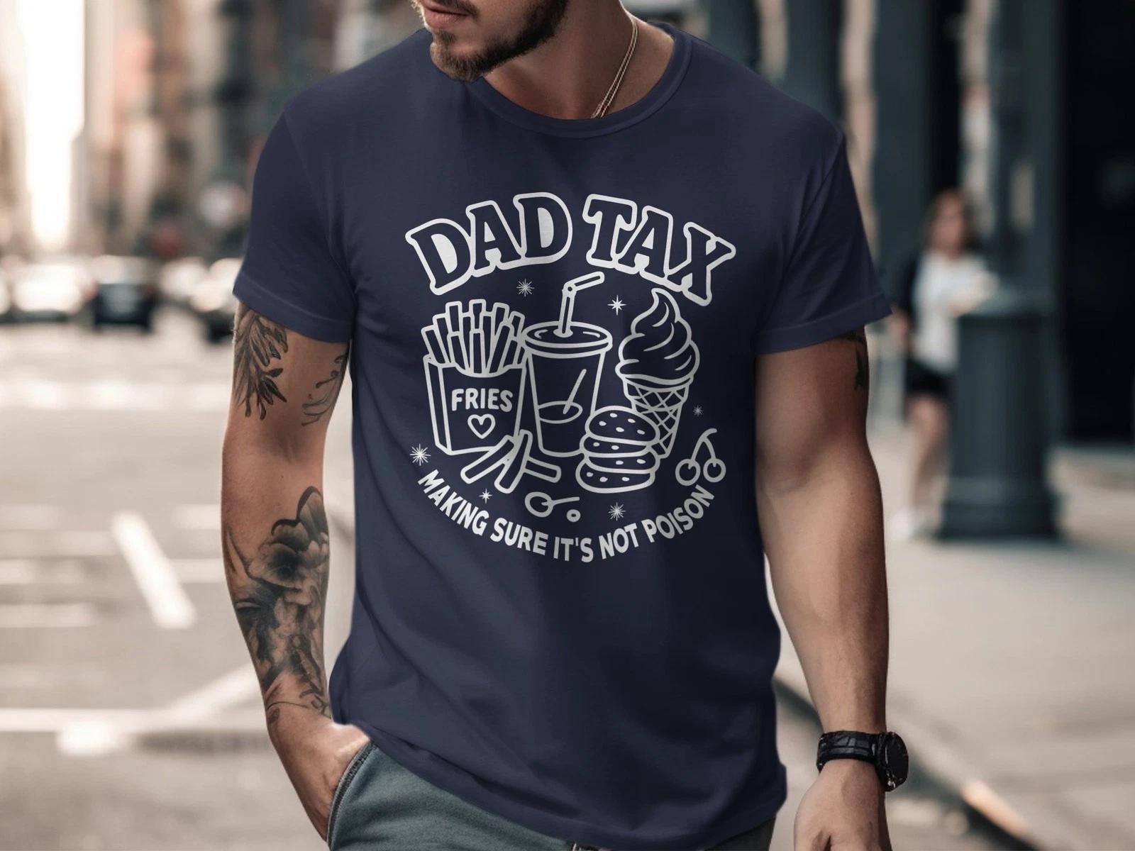 Dad Tax T-Shirt, Funny Father’s Day Graphic Tee for Snack-Stealing Dads L