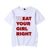 Eat Treat Your Girl Right Funny Letter Printed Unisex Unisex TShirt Streetwear Hipster Casual Fashion Loose Harajuku Couples Tees