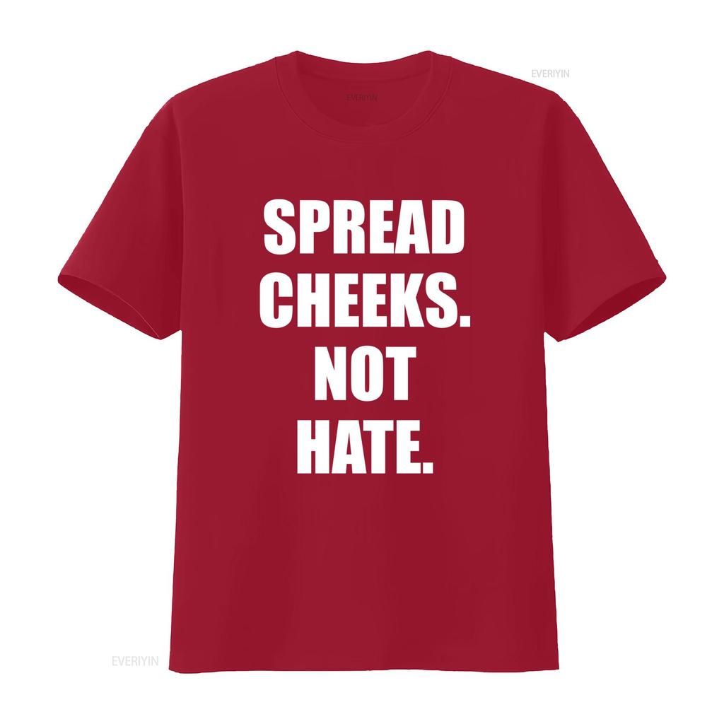 Spread Cheeks Not Hate T Shirt Stylish and Comfortable for Everyday Wear vintage Washed Breathable homme Soft Unisex